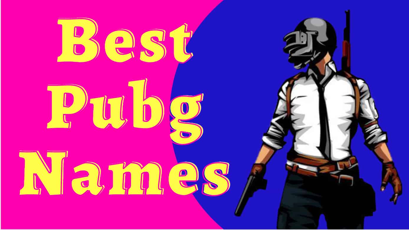 Best pubg names list